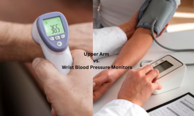 Upper Arm vs. Wrist Blood Pressure Monitors